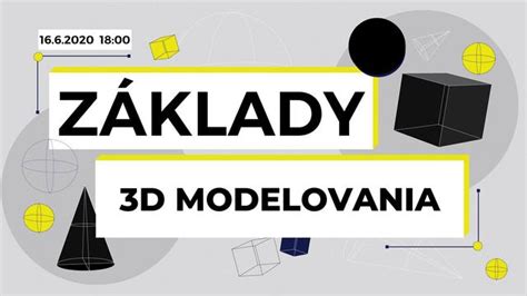 Základy 3D modelovania pre hry