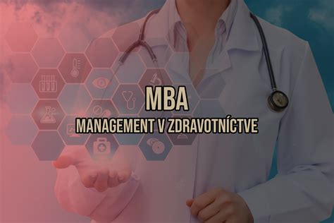Infografika: Výhody MBA v manažmente zdravotnej starostlivosti