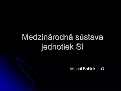 Medzinárodná sústava jednotiek SI